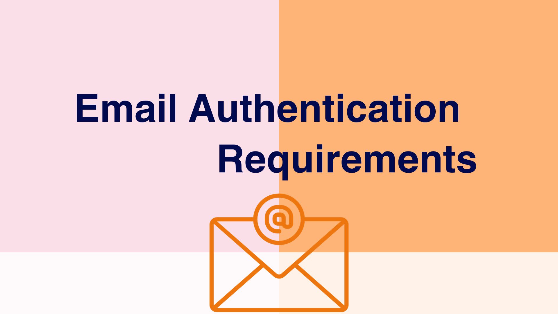 New Email Authentication Rules for Sending Bulk Emails to Gmail users